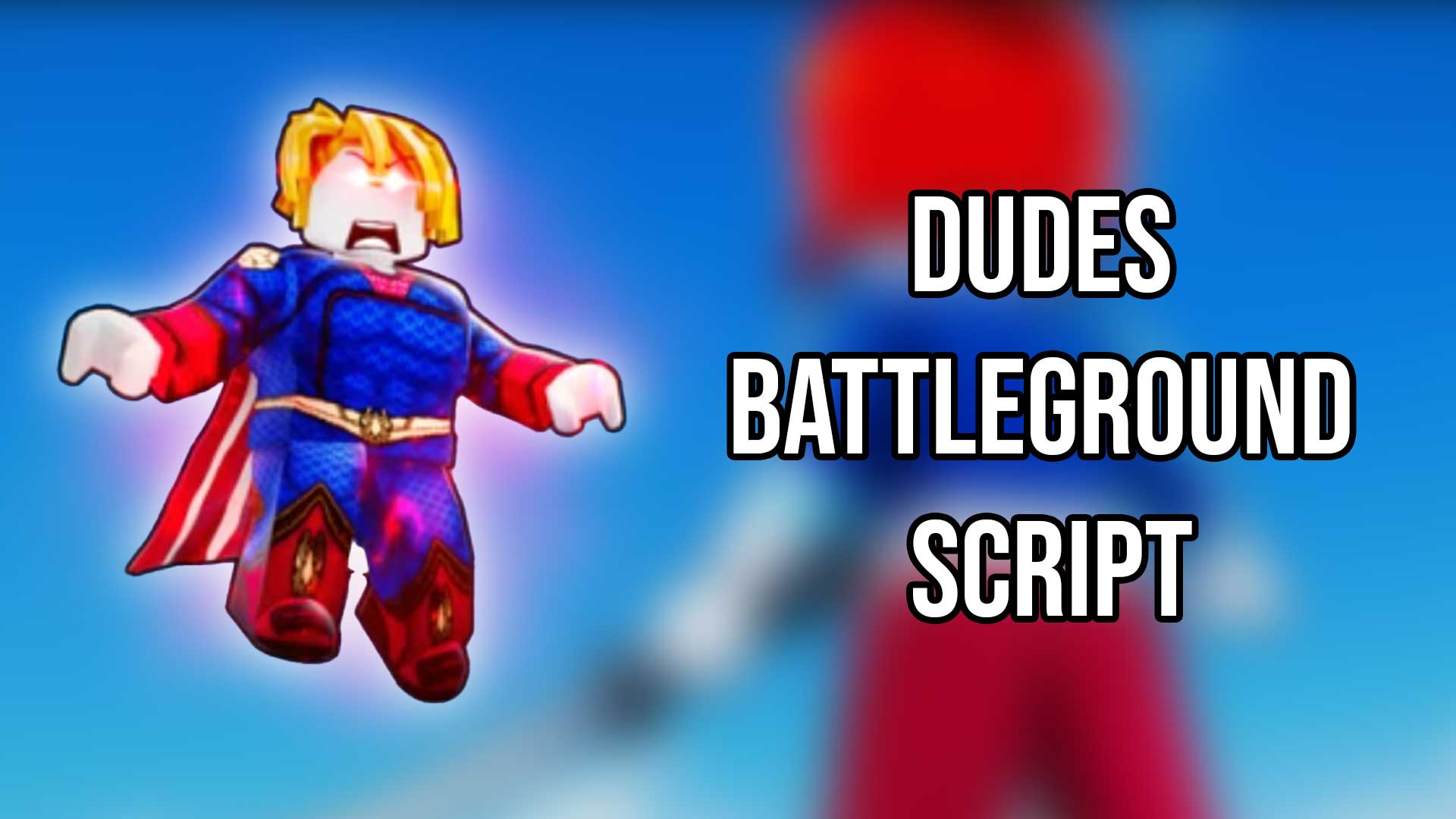 Dudes Battleground Script