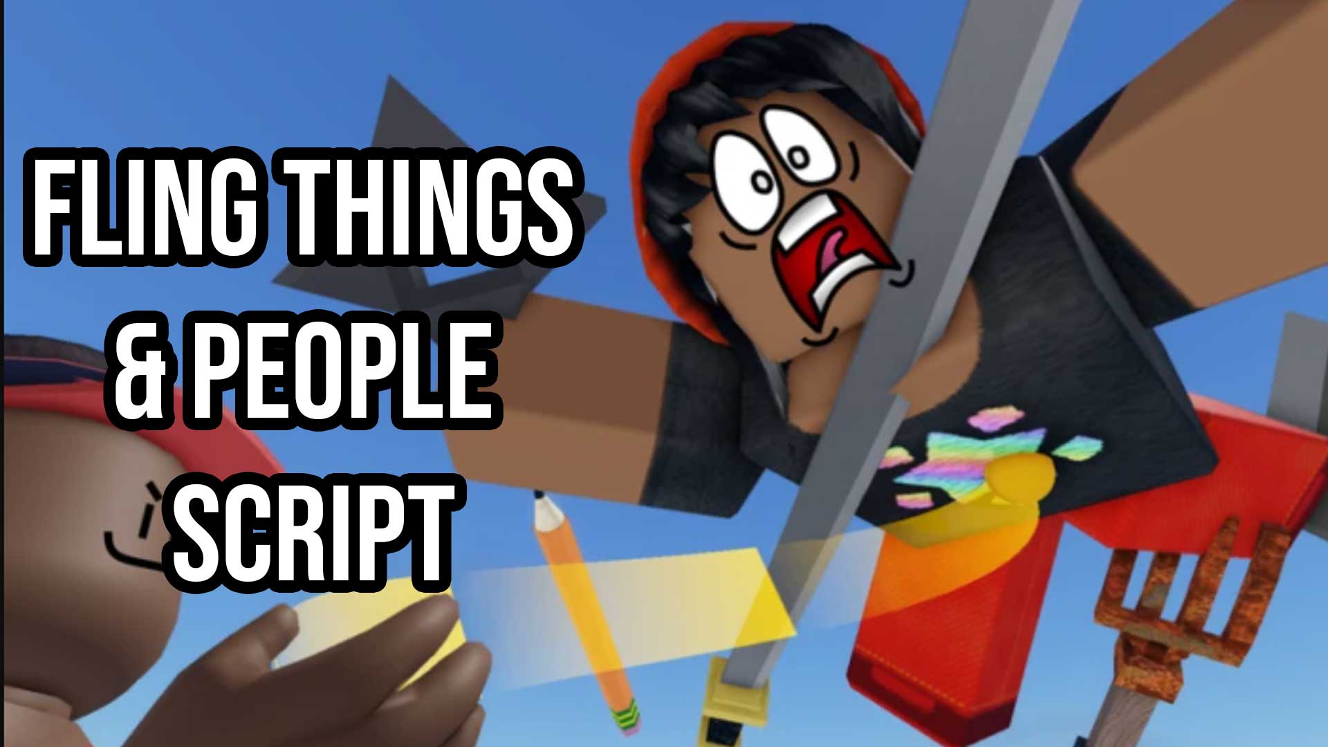 Fling Things and People Script